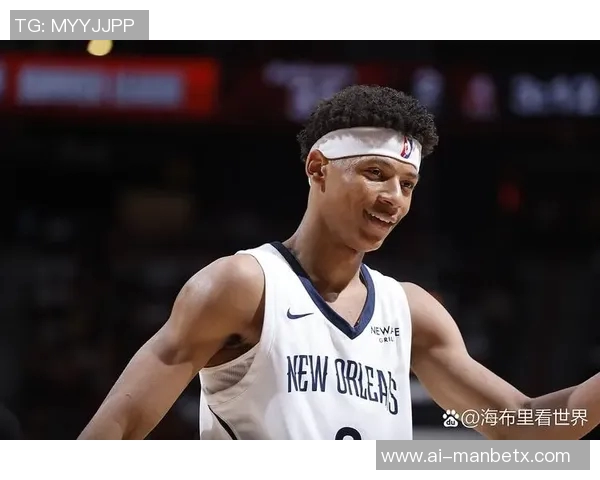 鹈鹕队内奎因与费尔斯被视为非卖品的核心球员分析